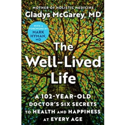 The Well-Lived Life - Gladys McGarey