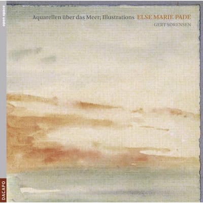 Gert Sorensen, Richard Krug, Helen Davies Mikkelborg - Pade: Aquarellen Über Das Meer; Illustrations (CD)