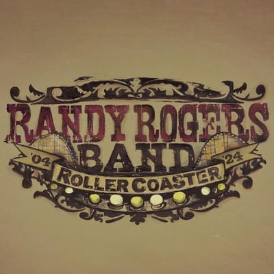 Rollercoaster - Randy Rogers Band