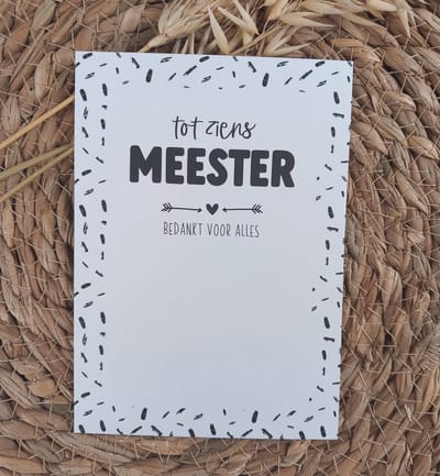 Wenskaart- Tot ziens meester, bedankt voor alles- Bedankje leerkracht- Kaartje voor de meester- Einde schooljaar