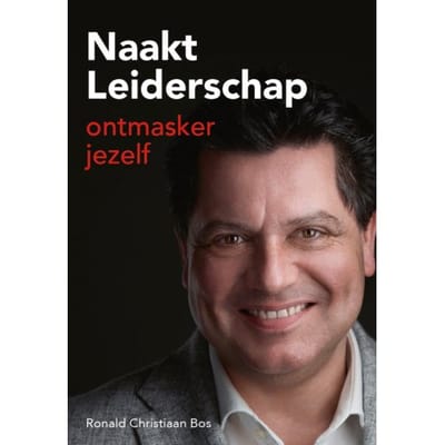 Naakt Leiderschap - Ronald Christiaan Bos