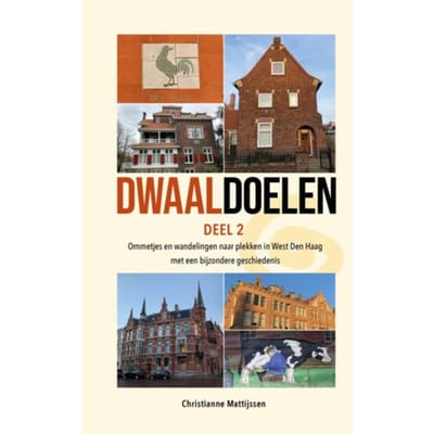 Dwaaldoelen (Deel 2) - Dwaaldoelen - Christianne Mattijssen
