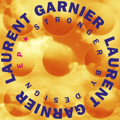 Laurent Garnier - Stronger By Design EP (12" Single) (Remastered)
