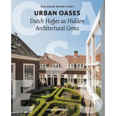 Urban Oases - Willemijn Wilms Floet