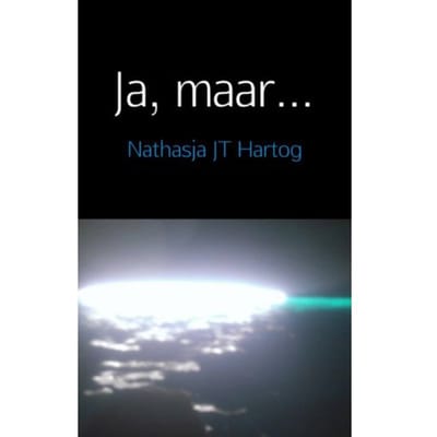 Ja, Maar... - Nathasja J.T. Hartog
