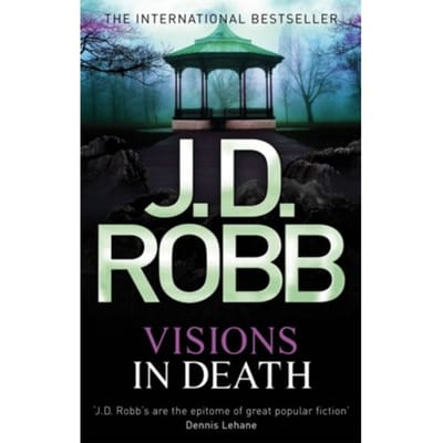 Visions In Death - In Death - J. D. Robb