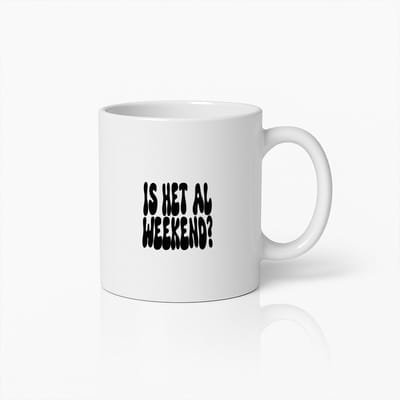 Is Het Al Weekend? Grappige Koffiemok - Ideaal Cadeau voor Drukke Professionals
