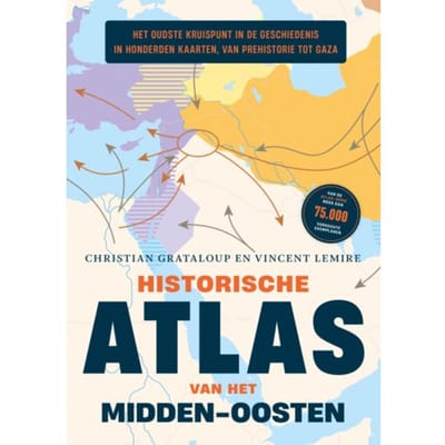 Historische Atlas Van Het Midden-Oosten - Atlas - Christian Grataloup