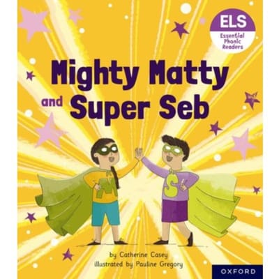 Essential Letters And Sounds: Essential Phonic Readers: Oxford Reading Level 6: Mighty Matty And - Casey, Catherine