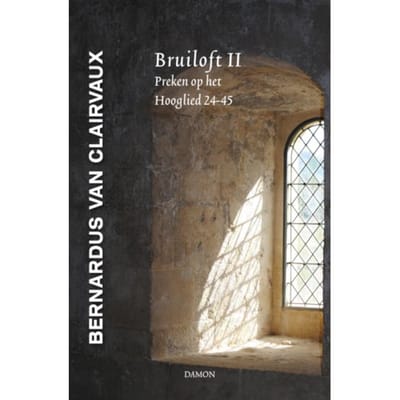 Bruiloft Ii - Middeleeuwse Monastieke Teksten - Bernardus van Clairvaux