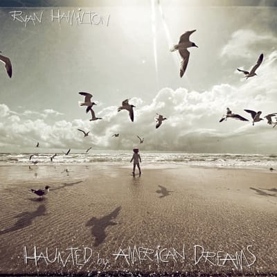Haunted By American Dreams