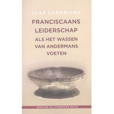 Franciscaans Leiderschap - Jaap Lodewijks