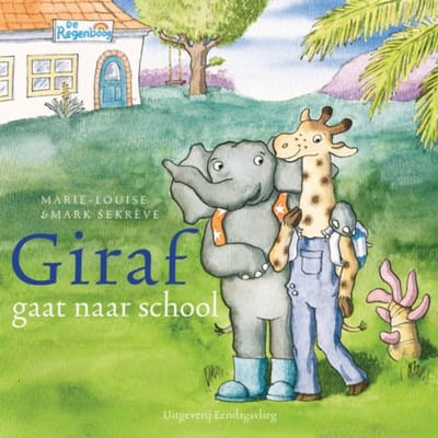 Giraf Gaat Naar School - Giraf - Mark Sekrève