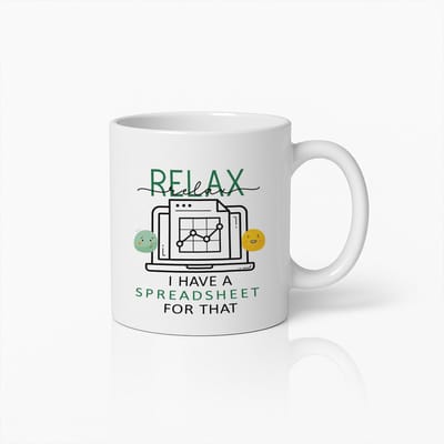 330ml Relax Ik Heb Daar Een Spreadsheet Voor Mok – Grappige Kantoor Koffiebeker Cadeau
