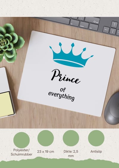 Akyol - prince of everything Muismat - Prins - iemand die zich voelt als een prins - verjaardag - cadeau - kado - geschenk - kroon - 23 bij 19 cm