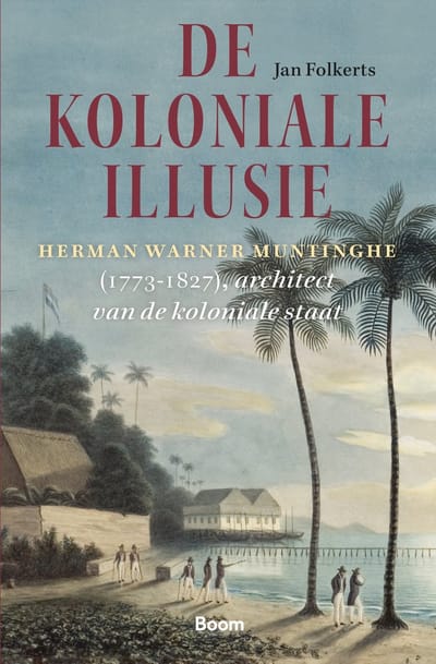 De Koloniale Illusie - Jan Folkerts