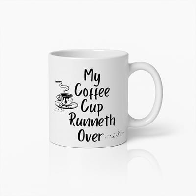 Mijn Koffiekopje Runneth Over Mok 330ml – Grappig Cadeau voor Koffieliefhebbers