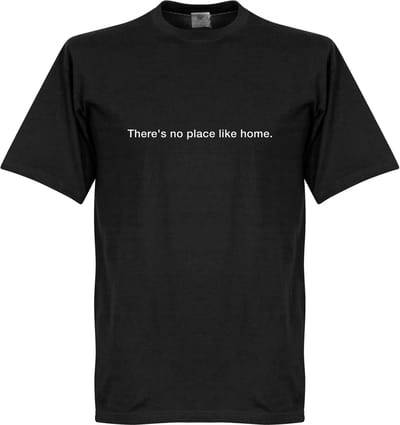 There's No Place Like Home T-Shirt - Zwart - XL