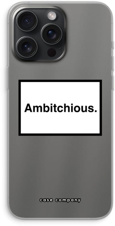 Case Company® - Hoesje geschikt voor iPhone 15 Pro Max hoesje - Ambitchious - Soft Cover Telefoonhoesje - Bescherming aan alle Kanten en Schermrand