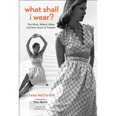 What Shall I Wear? - Claire McCardell