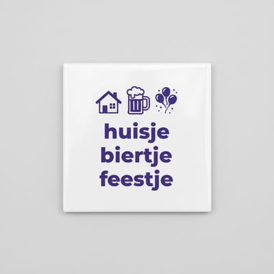 Huisje Biertje Feestje Tegel – Grappige Quote Wanddecoratie – Keramische Tegel 15 x 15 cm