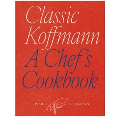 Classic Koffmann - Pierre Koffmann