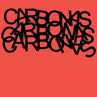 Carbonas - Your Moral Superiors: Singles And Rarities (CD)