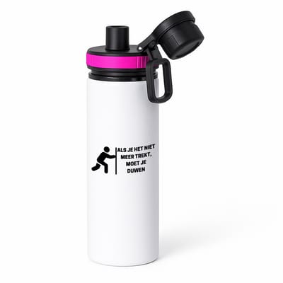 Hacebo® - als je het niet meer trekt, moet je duwen waterfles met draaidop roze - Quotes - mensen die houden van quotes - quotes - verjaardag - cadeau - kado - geschenk - water fles - 850ML