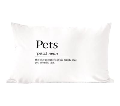 Sierkussens - Kussentjes Woonkamer - 60x40 cm - Quotes - Pets - Huisdieren definitie - Woordenboek - Spreuken