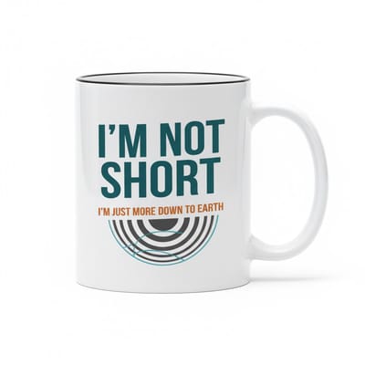 Ik Ben Niet Klein, Ik Sta Gewoon Dichtbij De Aarde Mok 330ml – Grappige Lengte Quote Koffiebeker – Leuk Cadeau voor Vrienden & Humor Fans