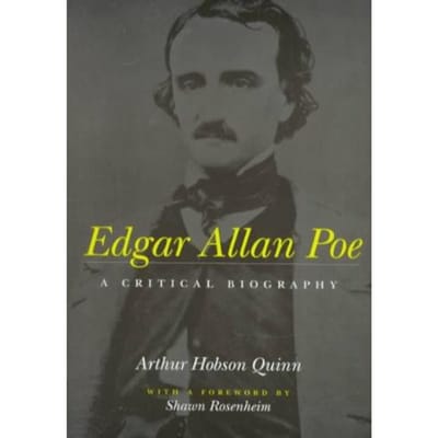 Edgar Allan Poe - Arthur Hobson Quinn