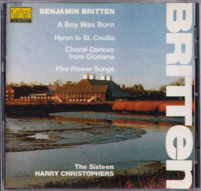 Britten Choral Music - The Sixteen o.l.v. Harry Christophers.