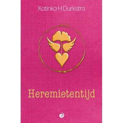 Heremietentijd - Katinka H Durkstra