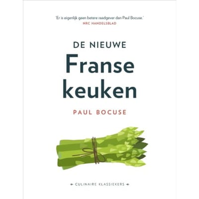 De Nieuwe Franse Keuken - Culinaire Klassiekers - P. Bocuse