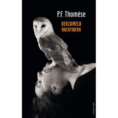 Verzameld Nachtwerk - P.F. Thomése