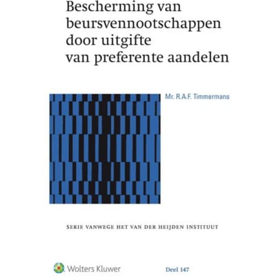 Bescherming Van Beursvennootschappen Door Uitgifte Van Preferente Aandelen - Serie Vanwege Het Van - R.A.F. Timmermans
