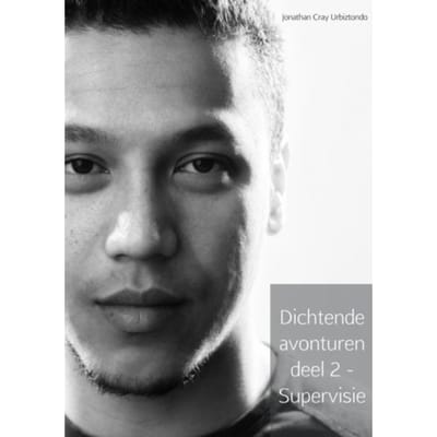 Dichtende Avonturen Deel 2 - Supervisie - Jonathan Cray Urbiztondo