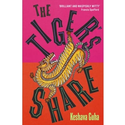 The Tiger's Share - Keshava Guha