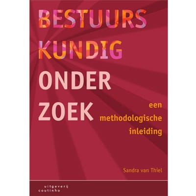 Bestuurskundig Onderzoek - Sandra van Thiel