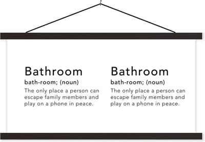 Posterhanger incl. Poster 60x30 cm - Schoolplaat - Spreuken - Quotes - The only place a person can escape family members - Bathroom - Badkamer - Textielposter - Zwarte latten