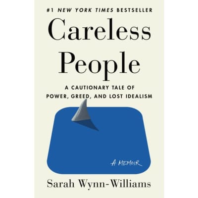 Careless People - Sarah Wynn-Williams