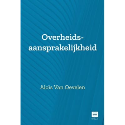 Overheidsaansprakelijkheid - Aloïs Van Oevelen
