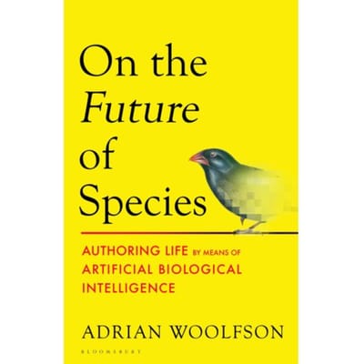 On The Future Of Species - Adrian Woolfson