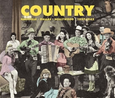 Various Artists - Country: Nashville - Dallas - Hollywood - 1927/1942 (2 CD)