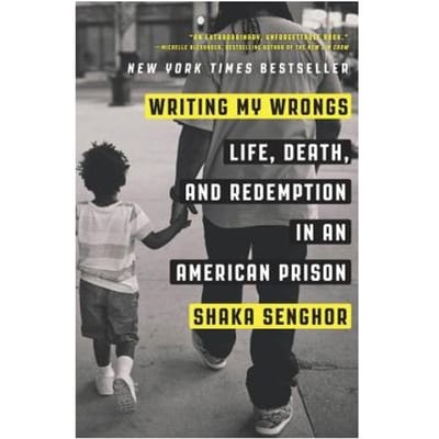 Writing My Wrongs - Shaka Senghor