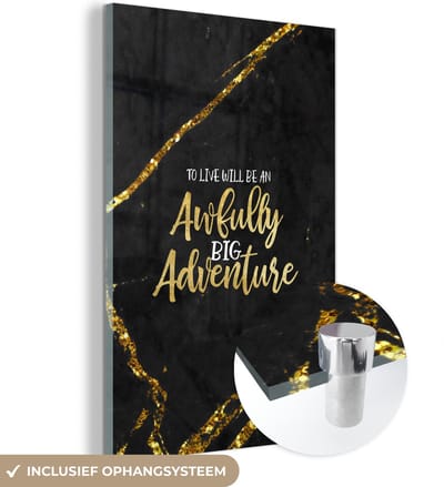 MuchoWow® Glasschilderij 40x60 cm - Schilderij acrylglas - Quotes - Adventure - Gold - Glitter - Foto op glas - Schilderijen