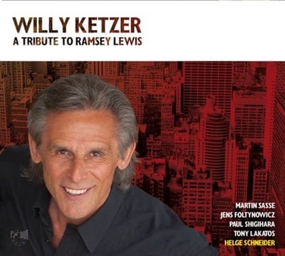 Willy Ketzer - A Tribute To Ramsey Lewis (CD)