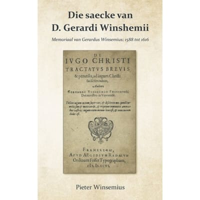 Die Saecke Van D. Gerardi Winshemii - Pieter Winsemius