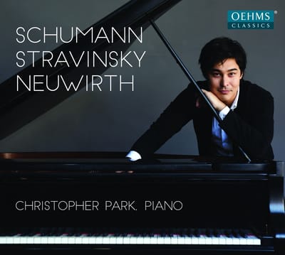 Christopher Park - Schumann | Stravinsky | Neuwirth (CD)