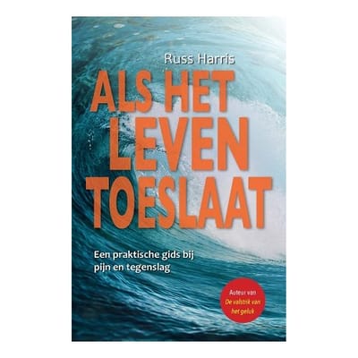 Als Het Leven Toeslaat - Russ Harris